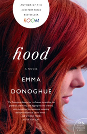 Hood by Emma Donoghue Hood by Emma Donoghue